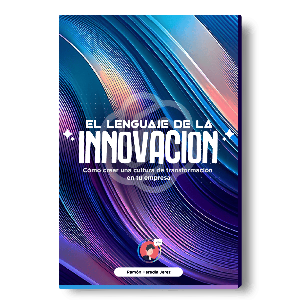 Libro tapa blanda: El leguaje de la innovación | Ramón Heredia